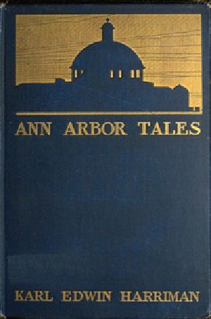 [Gutenberg 41816] • Ann Arbor Tales